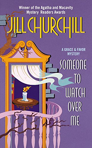 Someone to Watch Over Me (A Grace & Favor Mystery, 3)